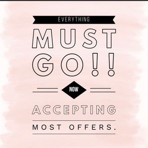 Make an offer!! Everything must go!!